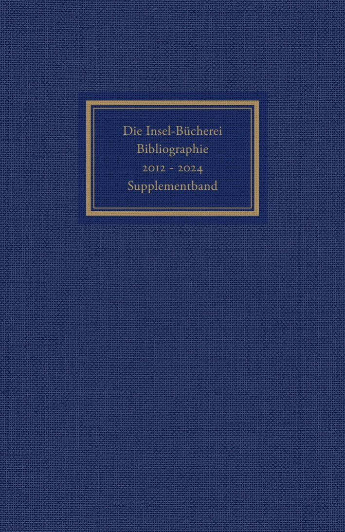 Die Insel-Bücherei. Bibliographie 2012-2024. Supplementband