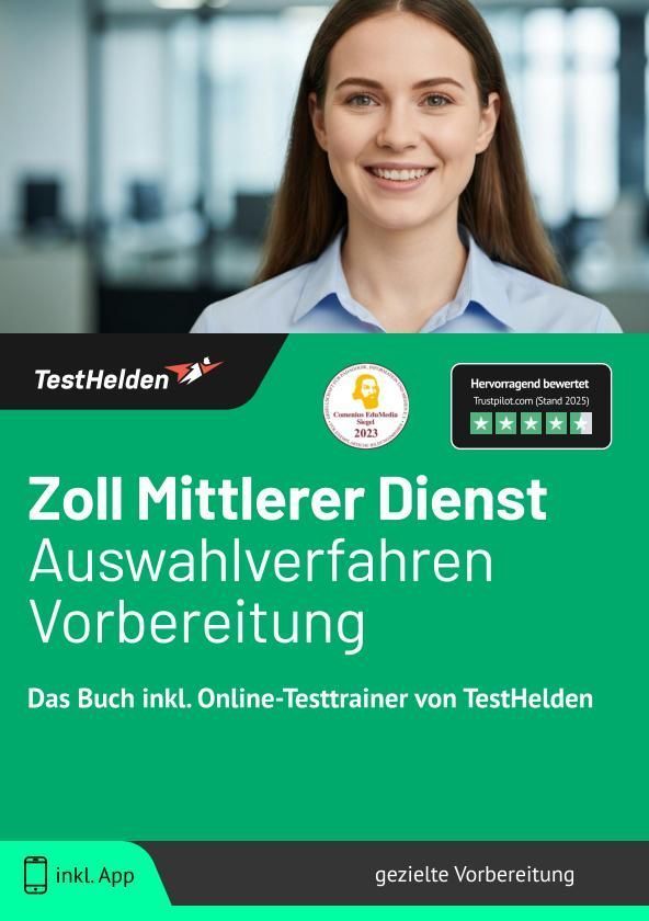 Zoll Mittlerer Dienst Auswahlverfahren Vorbereitung: Das Buch inkl. Online-Testtrainer von TestHelden