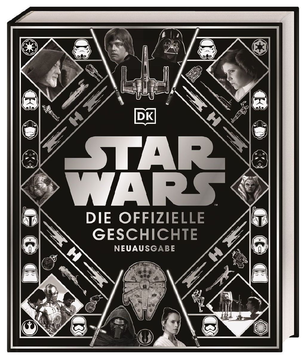 Star Wars(TM) Die offizielle Geschichte Neuausgabe