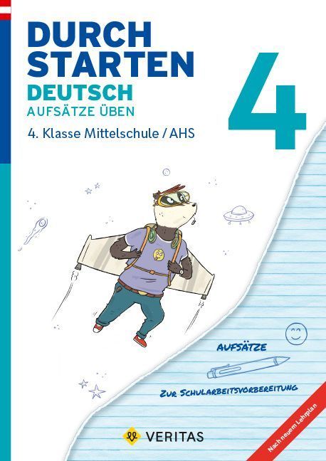 Durchstarten 4. Klasse - Deutsch Mittelschule/AHS - Aufsätze - Lernhilfe mit herausnehmbares Lösungsheft