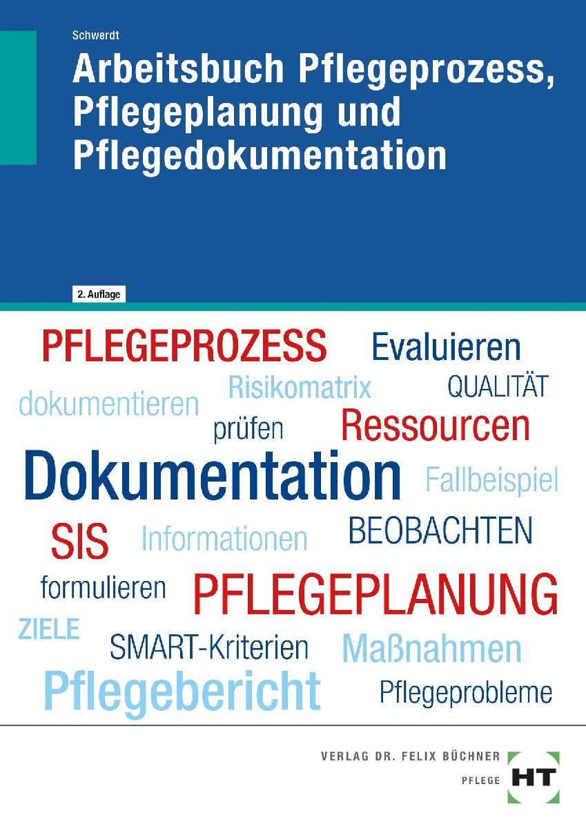 Arbeitsbuch Pflegeprozess, Pflegeplanung und Pflegedokumentation