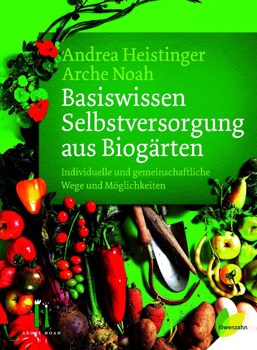 Basiswissen Selbstversorgung aus Biogärten