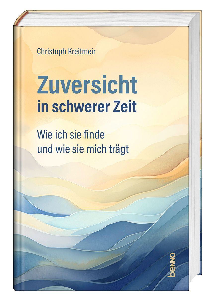 Zuversicht in schwerer Zeit
