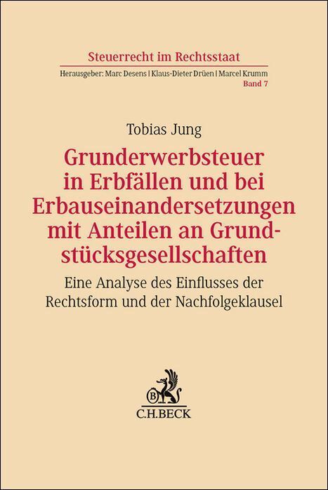 Grunderwerbsteuer in Erbfällen und bei Erbauseinandersetzungen mit Anteilen an Grundstücksgesellschaften