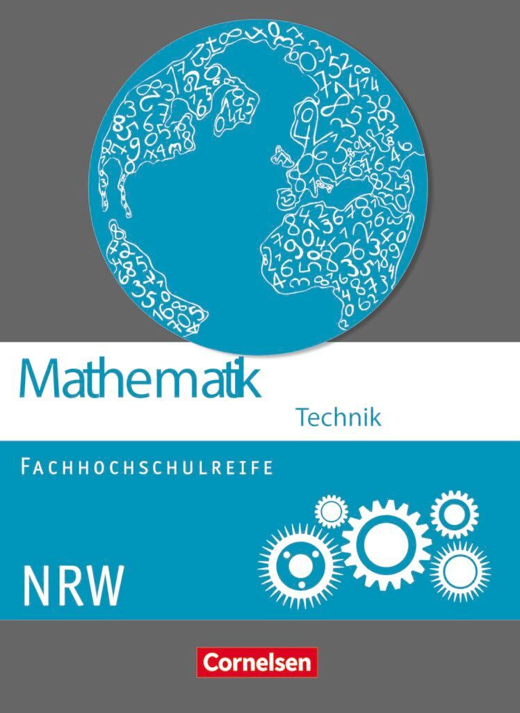 Mathematik Fachhochschulreife Technik Schülerbuch. Nordrhein-Westfalen