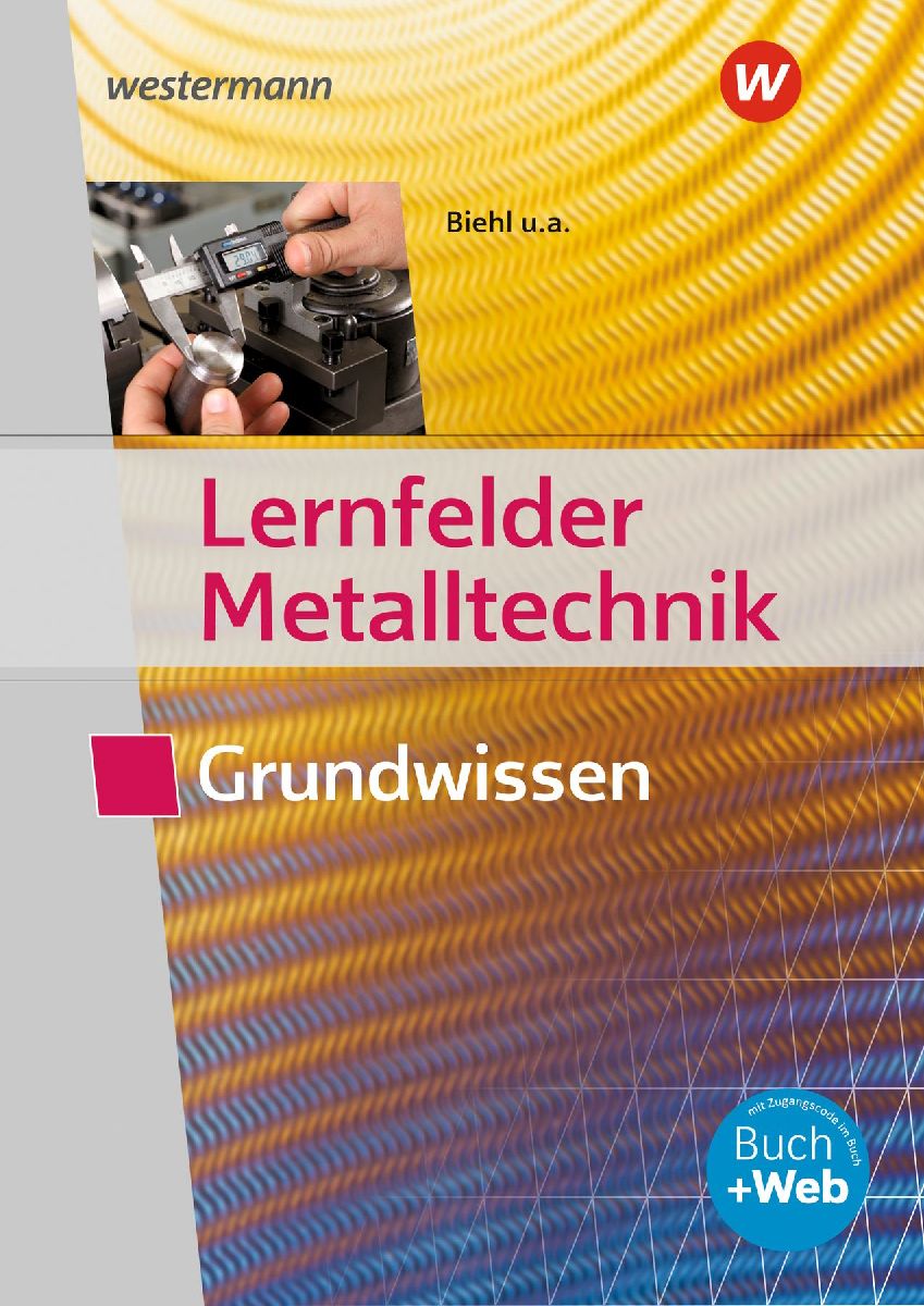 Lernfelder Metalltechnik. Grundwissen. Schulbuch