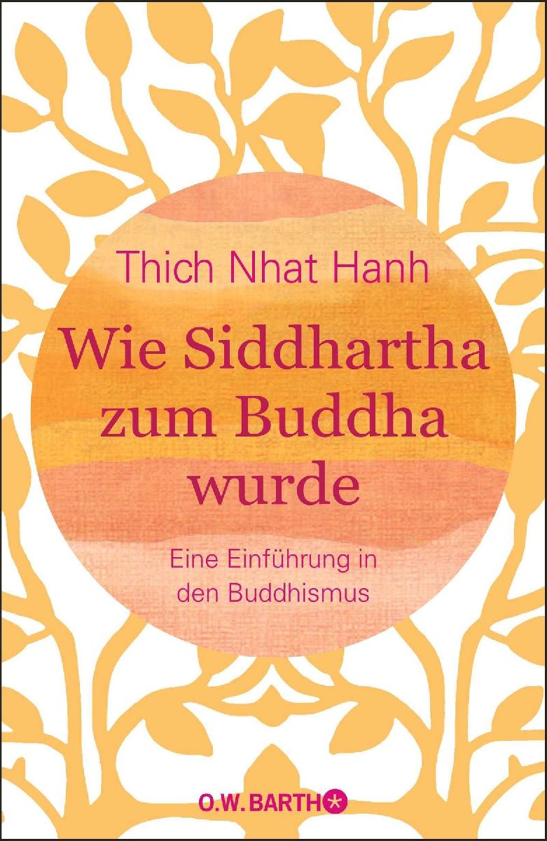 Wie Siddhartha zum Buddha wurde