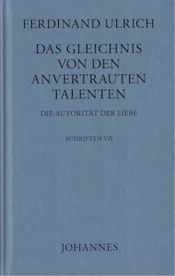 Das Gleichnis von den anvertrauten Talenten