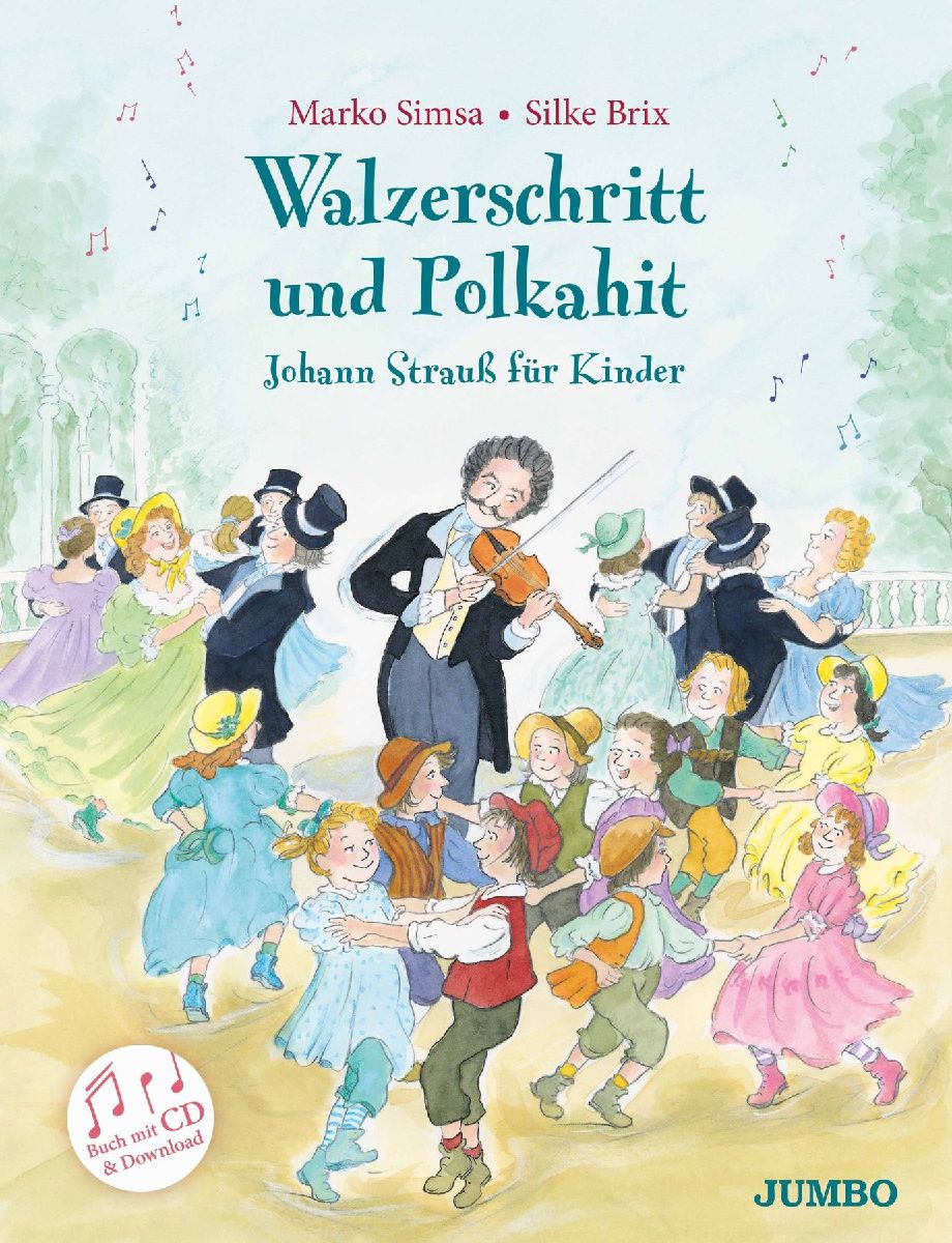 Walzerschritt und Polkahit - Johann Strauß für Kinder