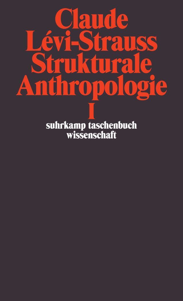 Strukturale Anthropologie I