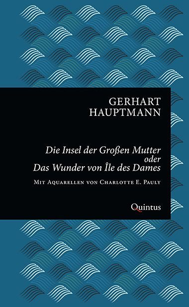 Die Insel der großen Mutter oder Das Wunder von Île des Dames