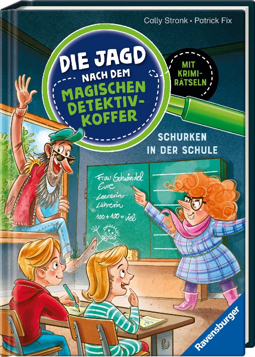 Die Jagd nach dem magischen Detektivkoffer, Band 6 - Schurken in der Schule