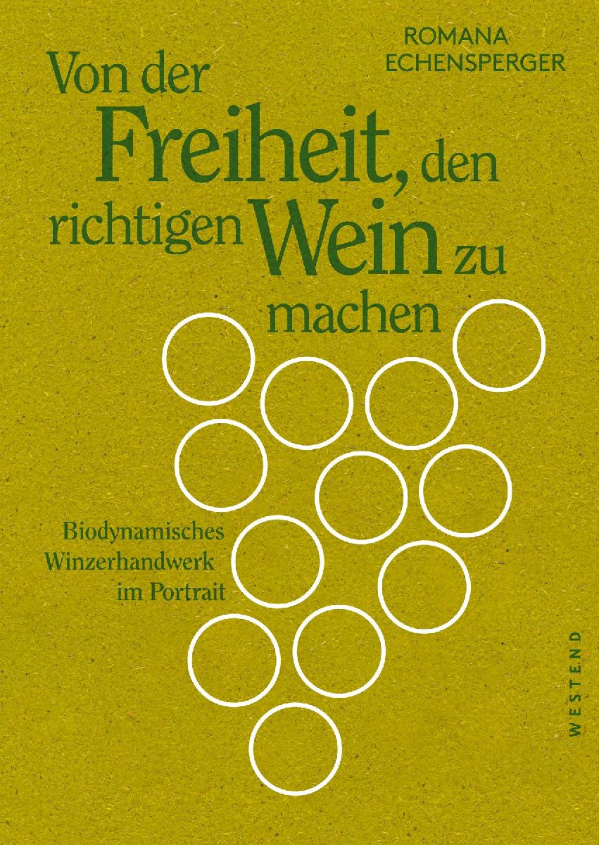 Von der Freiheit, den richtigen Wein zu machen