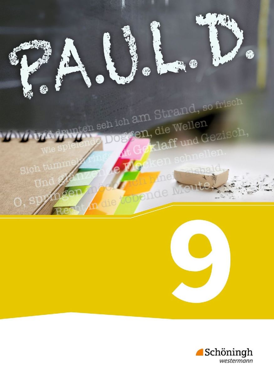 P.A.U.L. D. (Paul) 9. Schülerbuch. Gymnasium und Gesamtschulen. Neubearbeitung