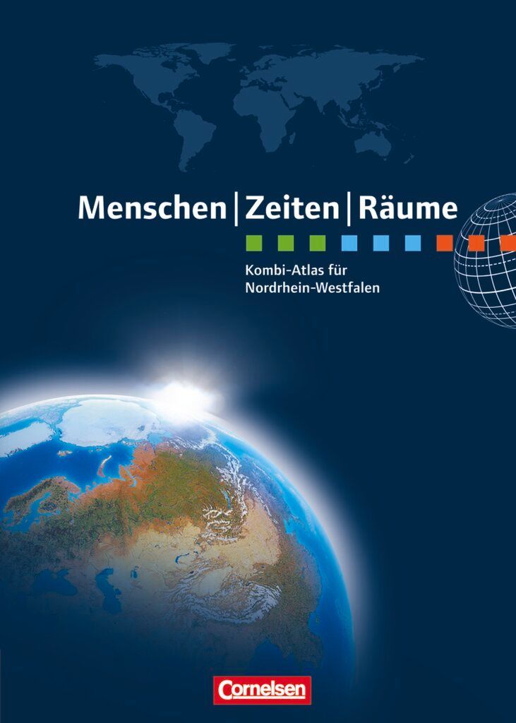 Menschen Zeiten Räume Atlas Regionalausgabe Nordrhein-Westfalen