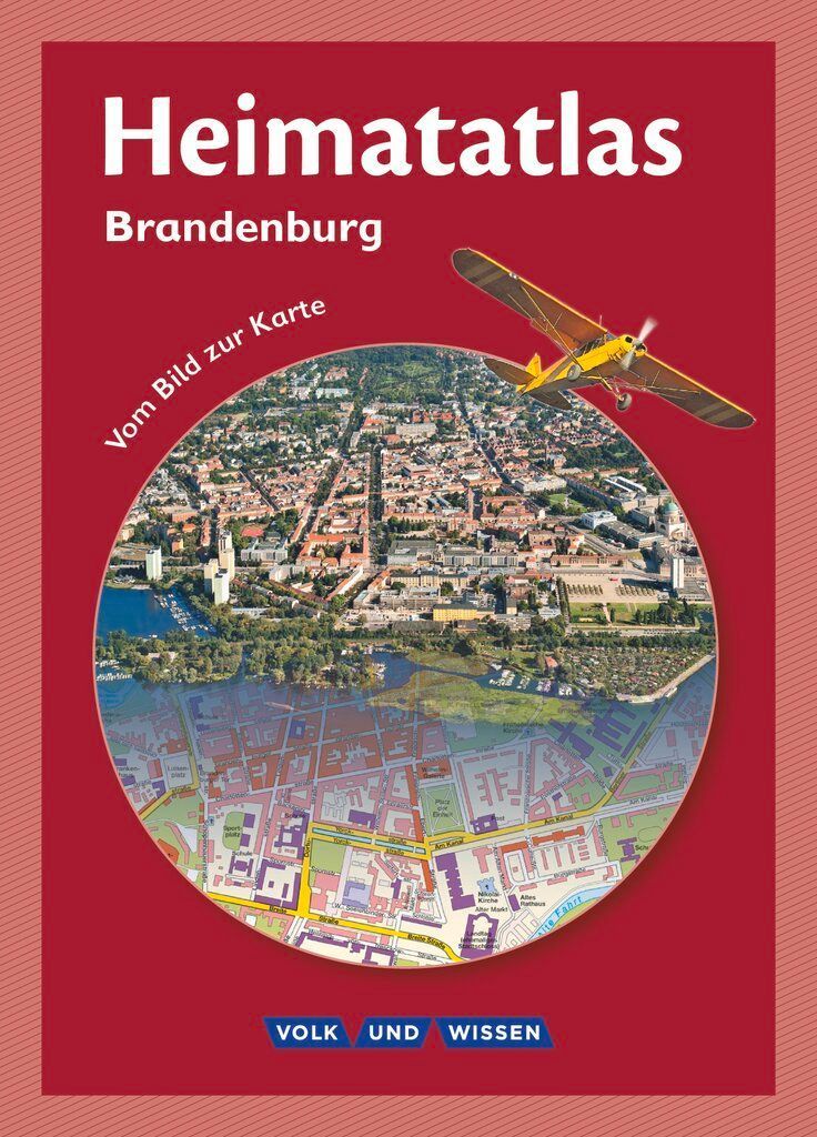 Heimatatlas für die Grundschule Brandenburg. Vom Bild zur Karte
