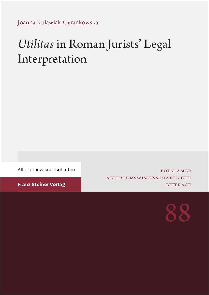 "Utilitas" in Roman Jurists' Legal Interpretation