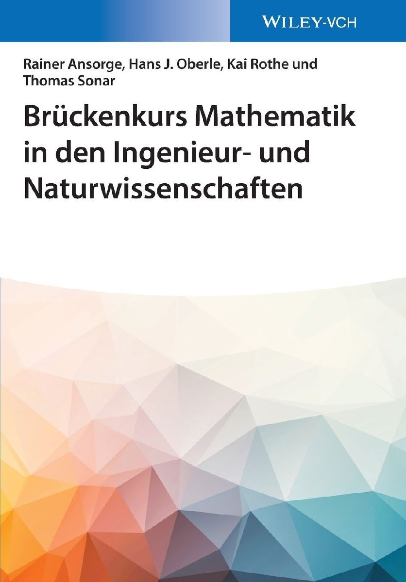 Brückenkurs Mathematik in den Ingenieur- und Naturwissenschaften