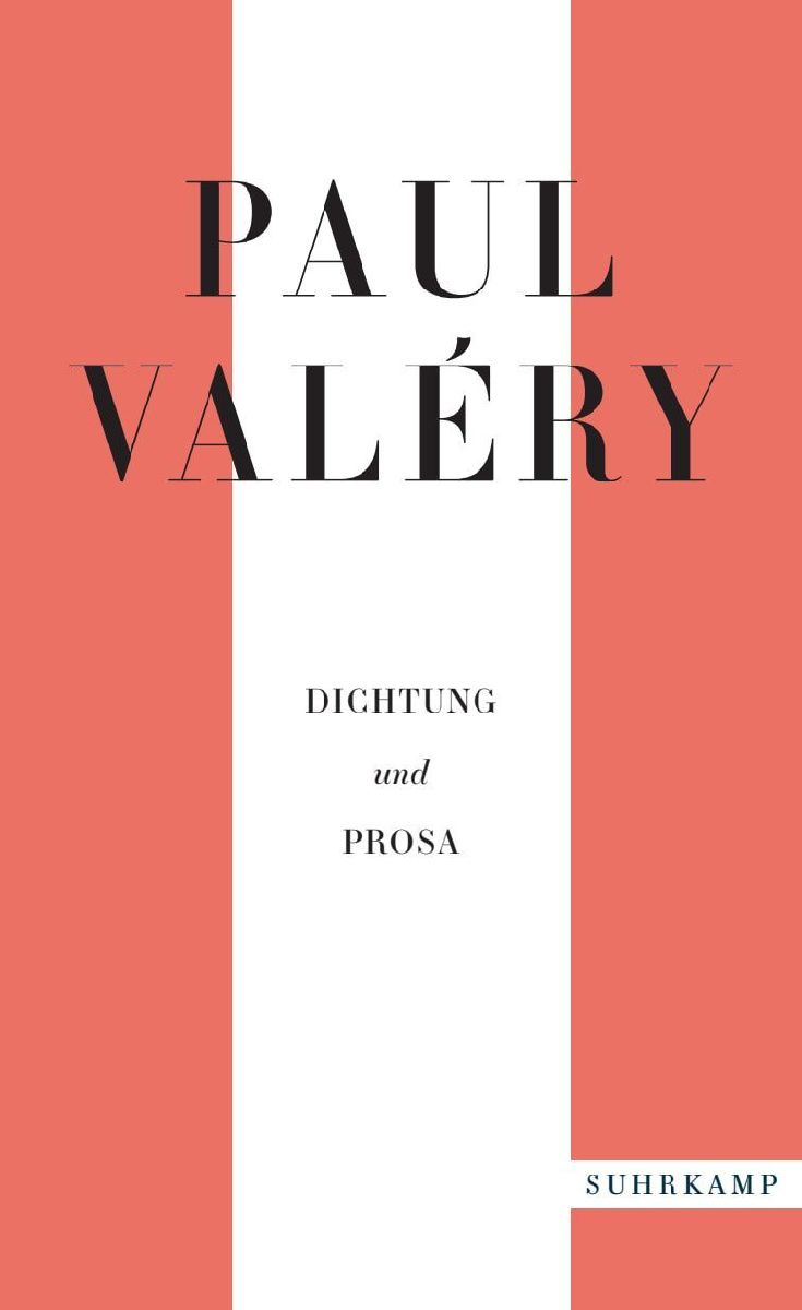 Paul Valéry: Dichtung und Prosa