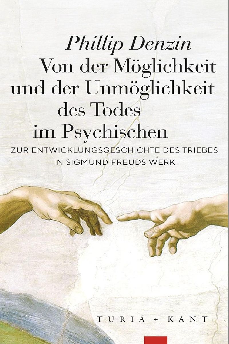 Von der Möglichkeit und der Unmöglichkeit des Todes im Psychischen