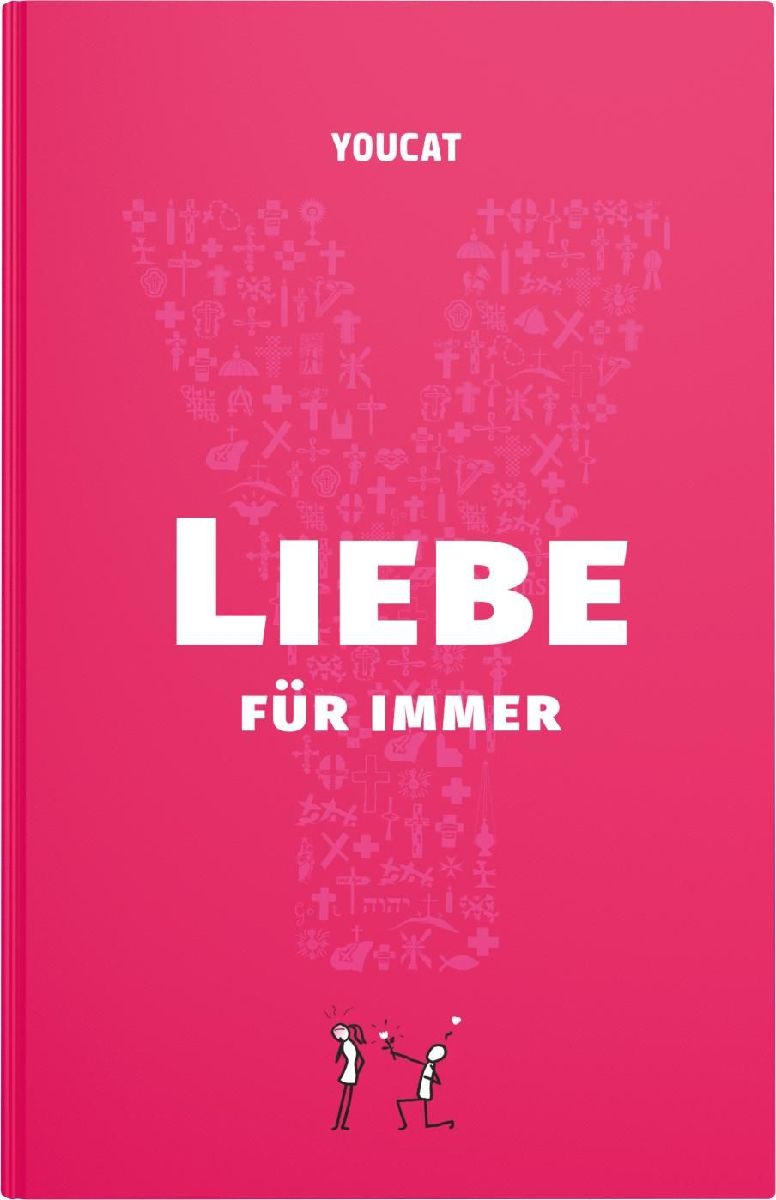 YOUCAT Liebe für immer