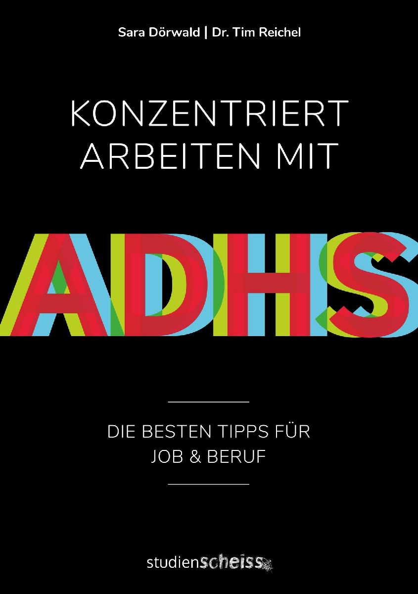 Konzentriert arbeiten mit ADHS