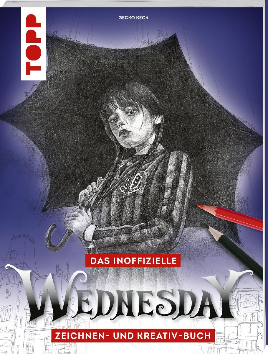 Das inoffizielle Wednesday Zeichnen- und Kreativ-Buch
