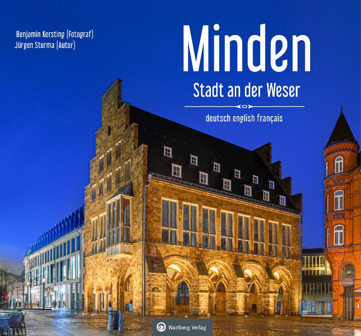 Minden - Stadt an der Weser - Ein Bildband in drei Sprachen (deutsch / english / français)