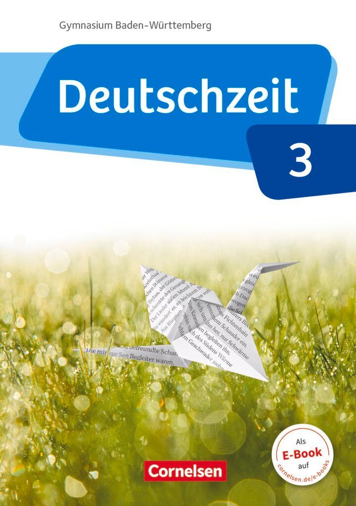 Deutschzeit Band 3: 7. Schuljahr - Baden-Württemberg - Schülerbuch