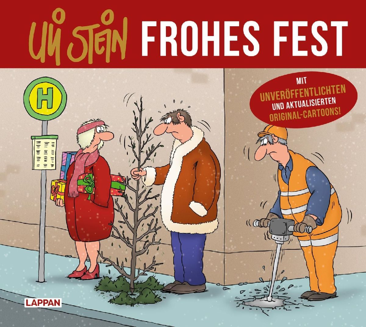 Uli Stein: Festtage!: Uli Stein - Frohes Fest!