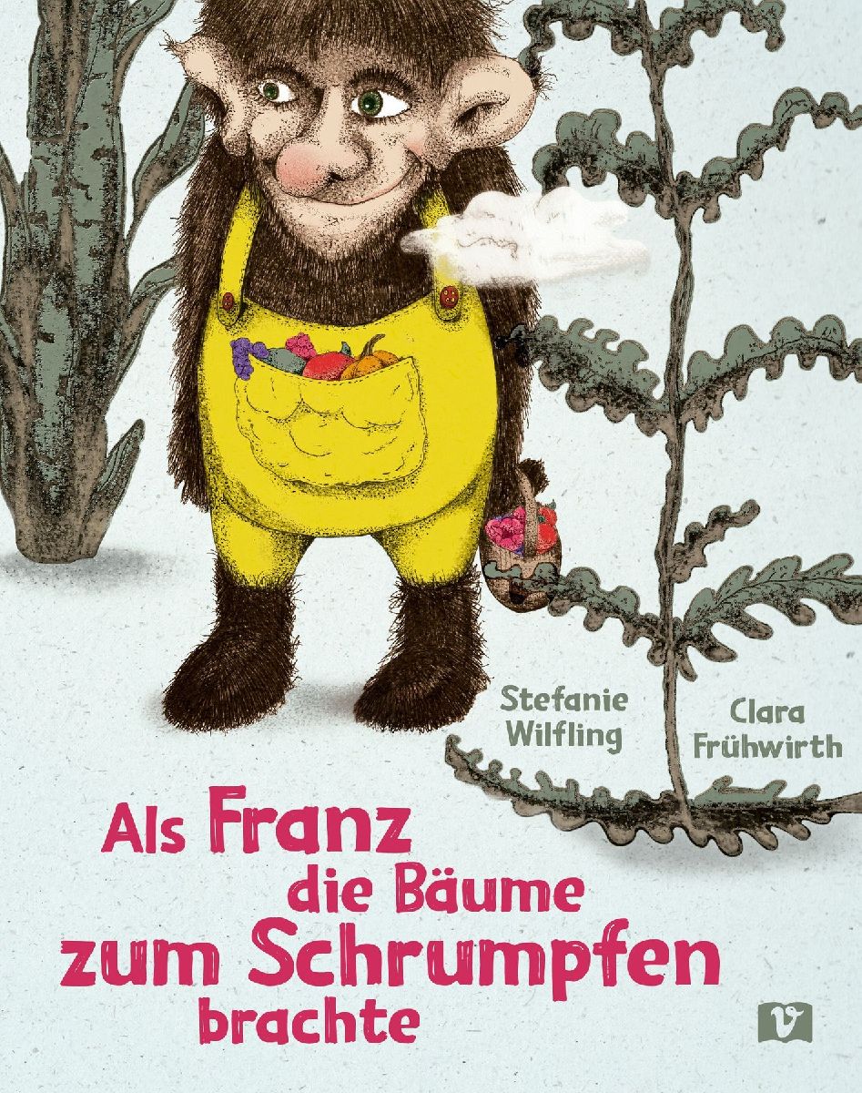 Als Franz die Bäume zum Schrumpfen brachte.