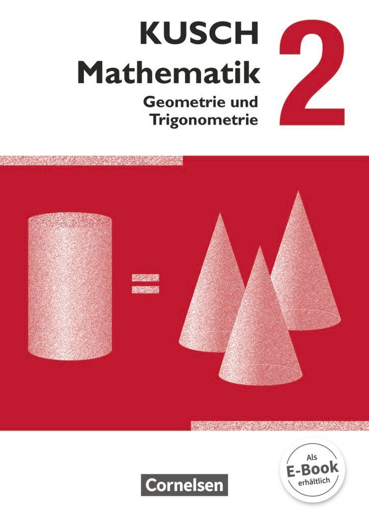 Kusch: Mathematik 02. Geometrie und Trigonometrie. Schülerbuch