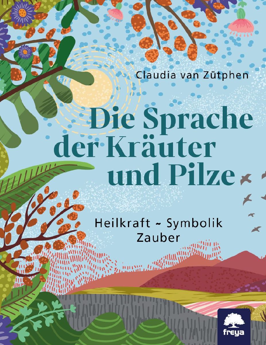 Die Sprache der Kräuter und Pilze