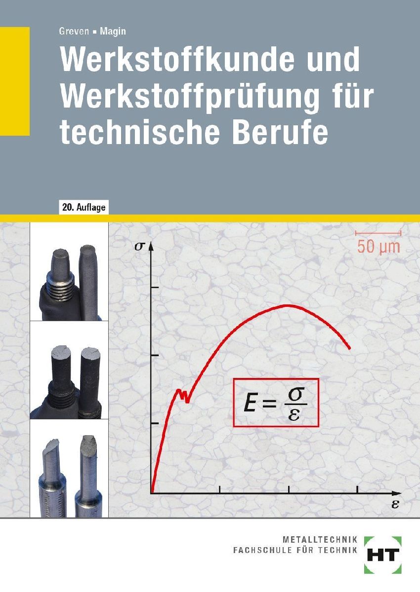 Werkstoffkunde und Werkstoffprüfung für technische Berufe