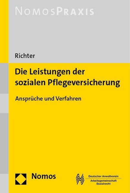 Die Leistungen der sozialen Pflegeversicherung