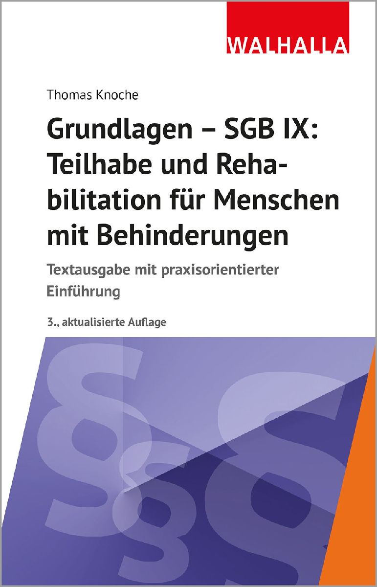 Grundlagen - SGB IX: Teilhabe und Rehabilitation von Menschen mit Behinderungen
