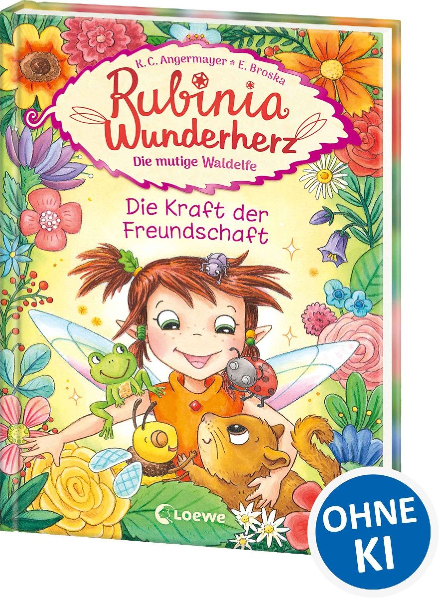 Rubinia Wunderherz, die mutige Waldelfe (Band 7) - Die Kraft der Freundschaft