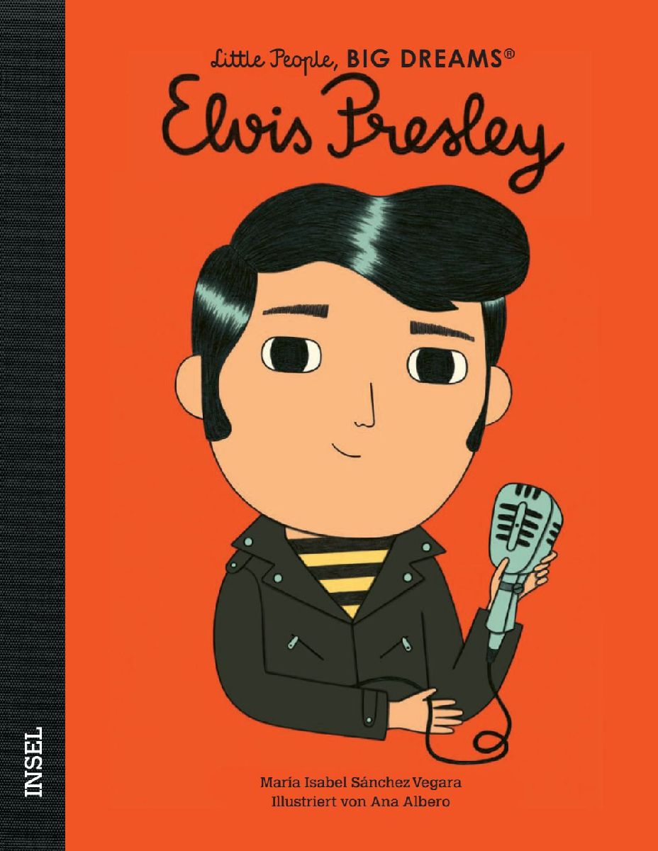 Elvis Presley - Little People, BIG DREAMS (Deutsche Ausgabe)