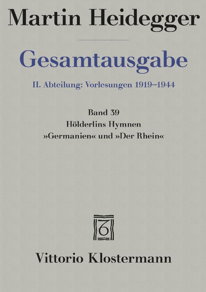 Hölderlins Hymnen "Germanien" und "Der Rhein" (Wintersemester 1934/35)