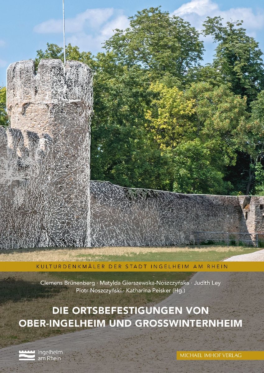 Die Ortsbefestigungen von Ober-Ingelheim und Großwinternheim