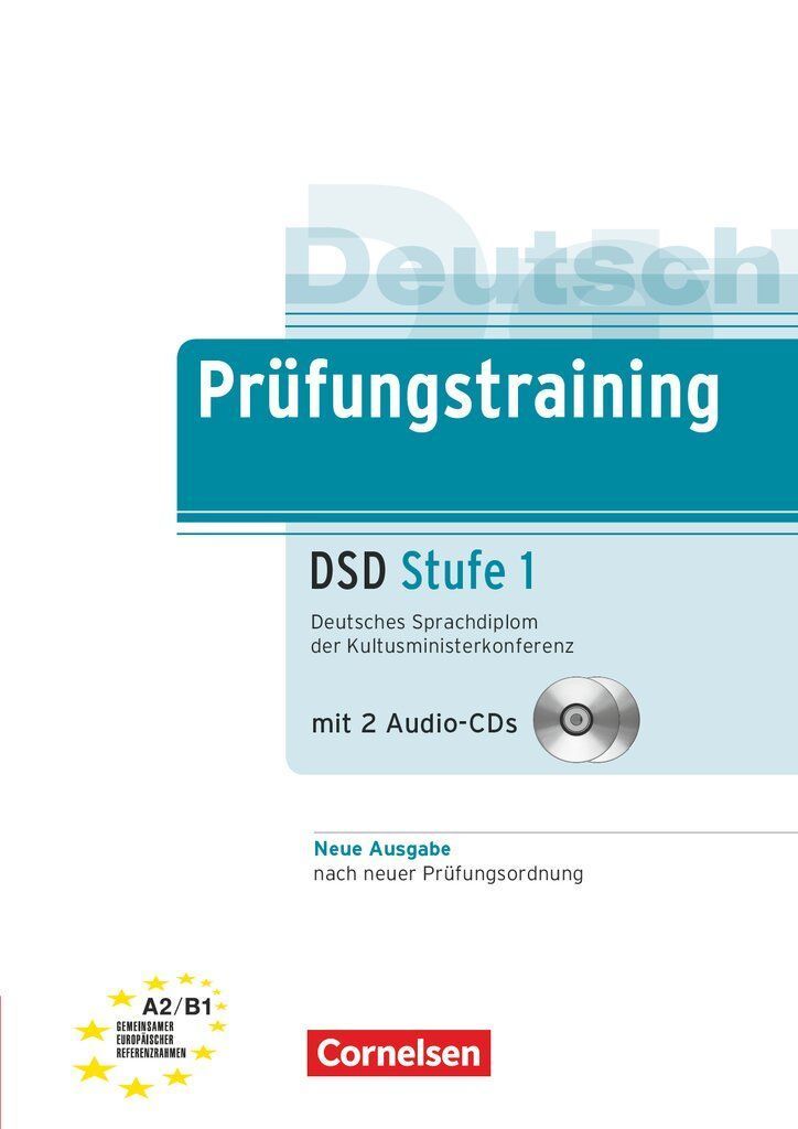 Prüfungstraining DaF A2-B1. Deutsches Sprachdiplom der Kultusministerkonferenz (DSD) - Neubearbeitung - Stufe 1 - Übungsbuch mit Lösungsbeileger