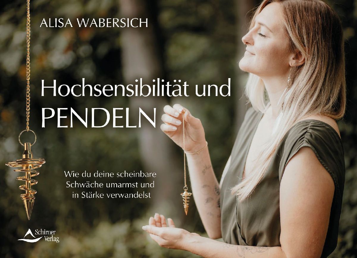 Hochsensibilität und Pendeln