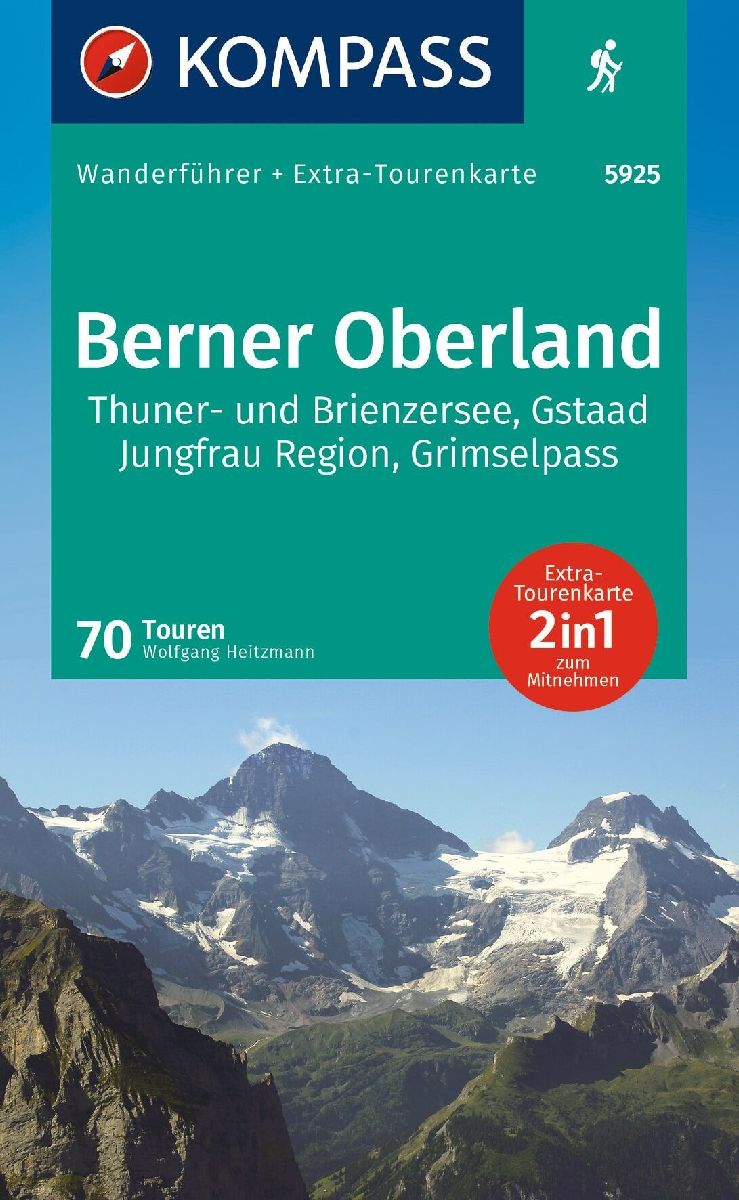 KOMPASS Wanderführer Berner Oberland, 70 Touren mit Extra-Tourenkarte