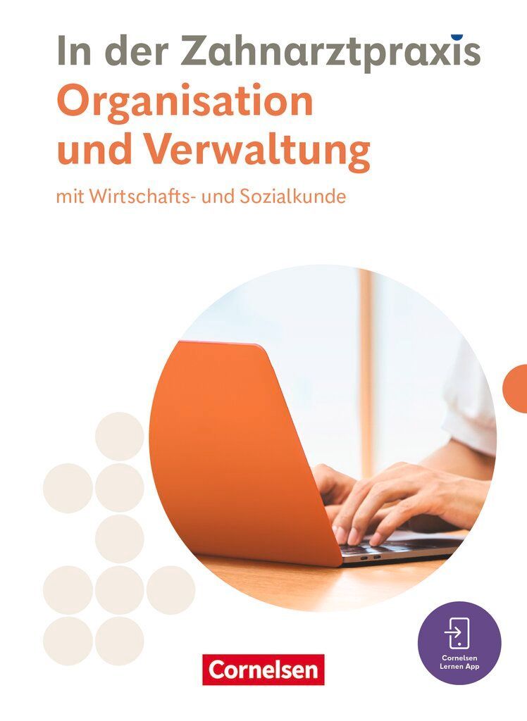 Zahnmedizinische Fachangestellte. Organisation & Verwaltung - Fachkunde