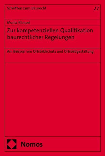 Zur kompetenziellen Qualifikation baurechtlicher Regelungen