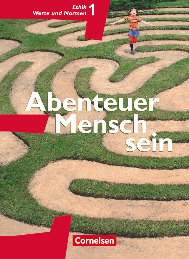 Abenteuer Mensch sein Ethik/LER Werte und Normen 5./6. Westliche Bundesländer