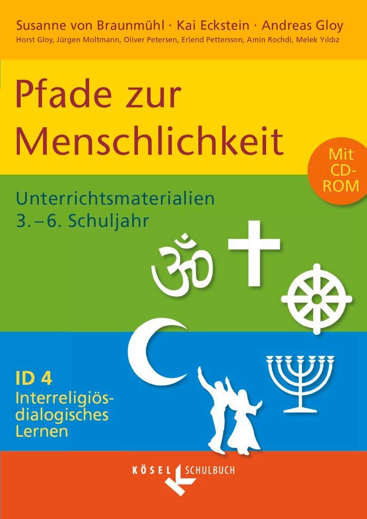 Interreligiös-dialogisches Lernen ID 04. Pfade zur Menschlichkeit