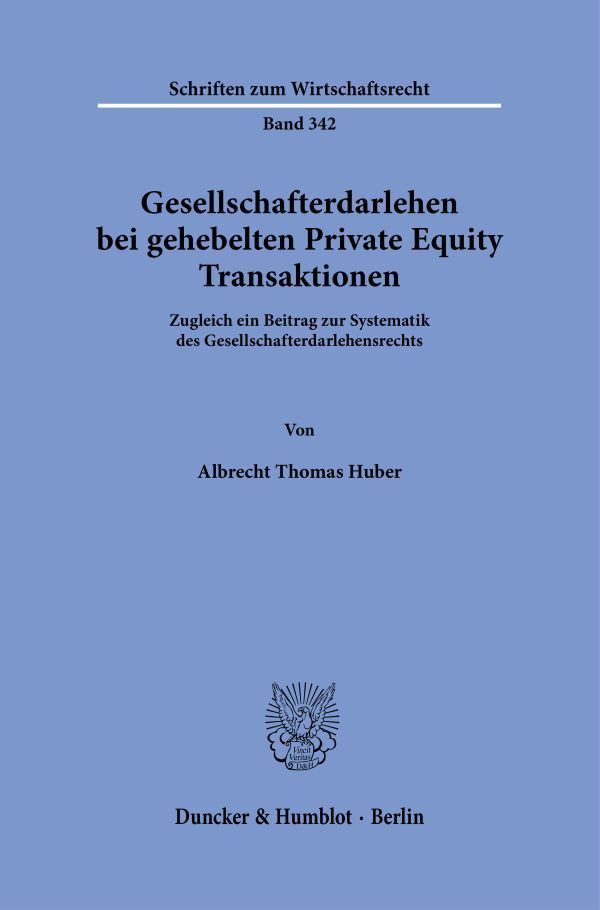 Gesellschafterdarlehen bei gehebelten Private Equity Transaktionen