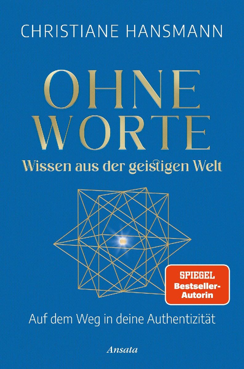 Ohne Worte - Wissen aus der geistigen Welt