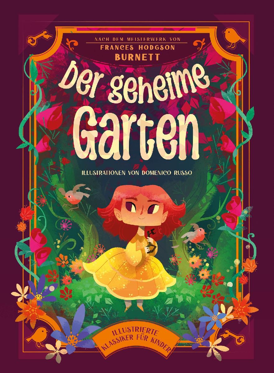 Der geheime Garten (Illustrierte Kinderbuchklassiker)